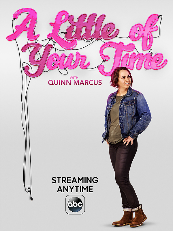 A Little of Your Time With Quinn Marcus